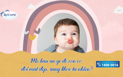 Mẹ bầu ăn gì để con có đôi mắt đẹp và sáng khỏe tự nhiên?